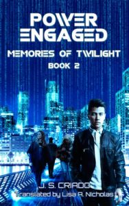 Power Engaged, the second installment of the cyberpunk serial novel Memories of Twilight