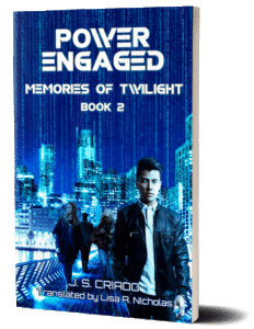 Power Engaged, the second installment of the cyberpunk serial novel Memories of Twilight
