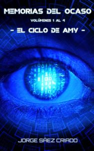 Memorias del ocaso: el ciclo de Amy ciencia ficción cyberpunk
